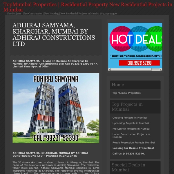 » ADHIRAJ SAMYAMA, KHARGHAR, MUMBAI BY ADHIRAJ CONSTRUCTIONS LTD