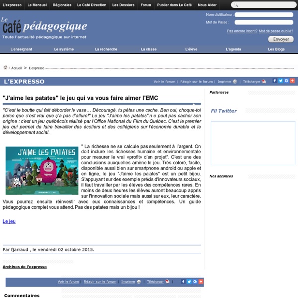 "J'aime les patates" le jeu qui va vous faire aimer l'EMC