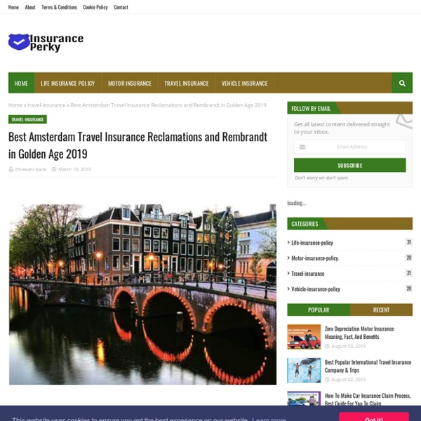 Best Amsterdam Travel Insurance Reclamations and Rembrandt in Golden Age 2019