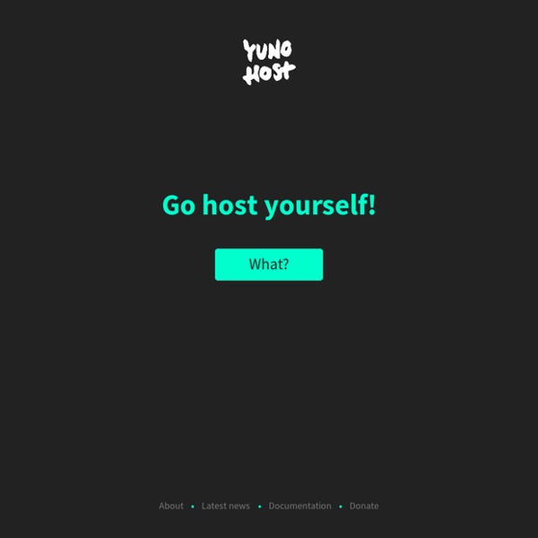 Avec YunoHost, gères facilement un serveur pour tes amis, ton asso, ton entreprise. En savoir plus