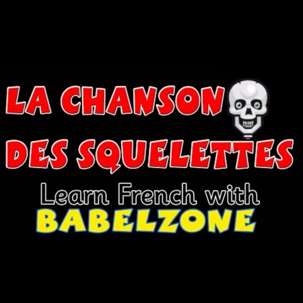 BABELZONE - La chanson des squelettes