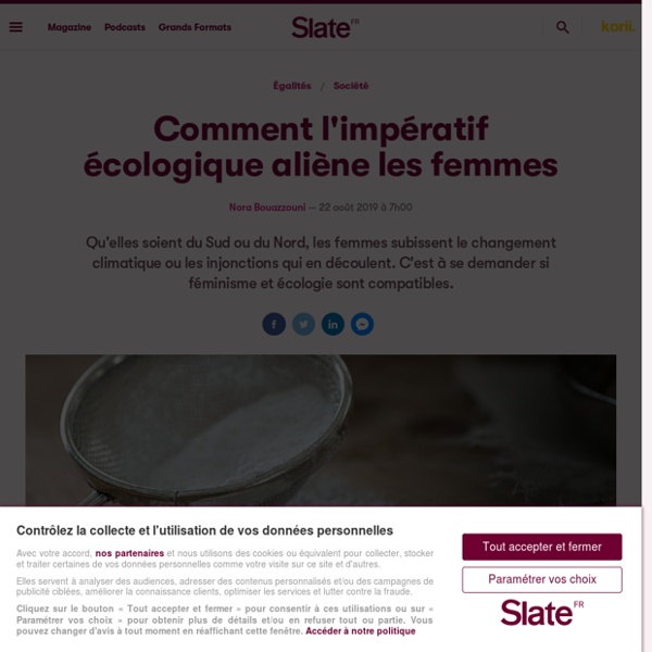 Comment l'impératif écologique aliène les femmes