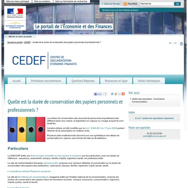 Quelle est la durée de conservation des papiers personnels et professionnels ?