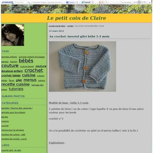 Au crochet: turoriel gilet bébé 1-3 mois - Le petit coin de Claire