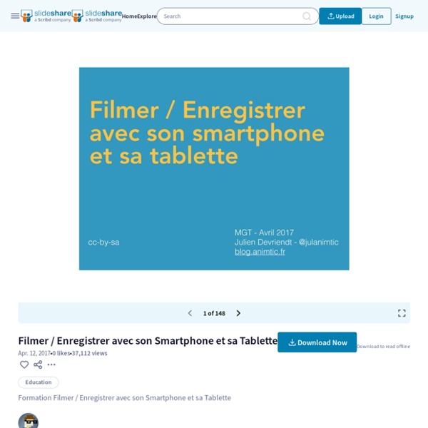 Filmer / Enregistrer avec son Smartphone et sa Tablette