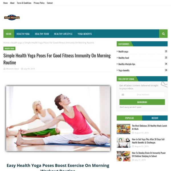 Simple Health Yoga Poses For Good Fitness Immunity On Morning Routine