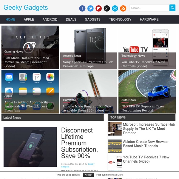 Geeky Gadgets - Gadgets, Geek Gadgets, Cool Gadgets, Technology News, Gadget News