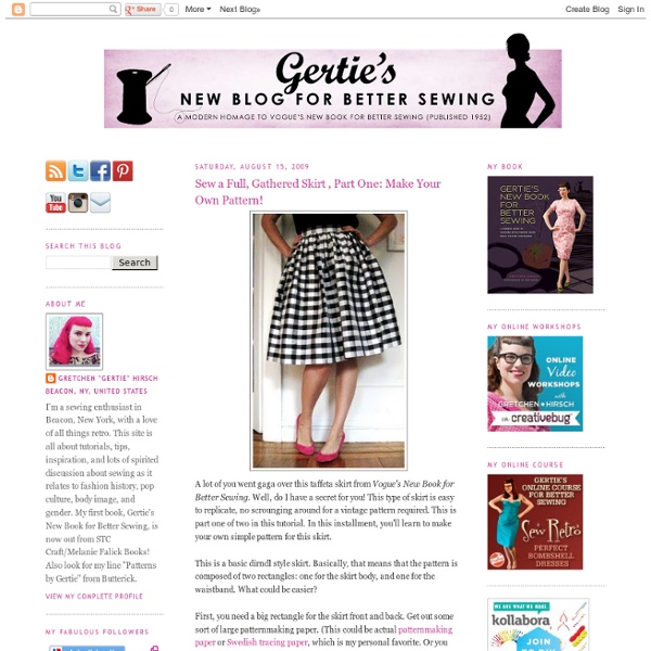 Sew a Full, Gathered Skirt , Part One: Make Your Own Pattern!