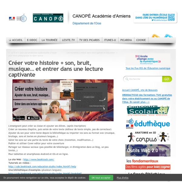Créer votre histoire + son, bruit, musique… et entrer dans une lecture captivante