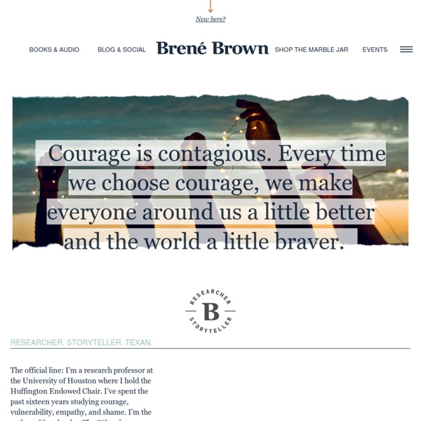 Brené Brown - Researcher + Storyteller