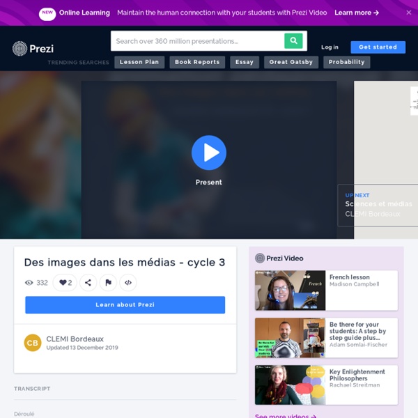 Des images dans les médias - cycle 3 by CLEMI Bordeaux on Prezi