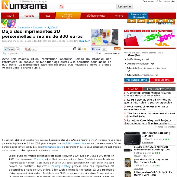 Déjà des imprimantes 3D personnelles à moins de 800 euros