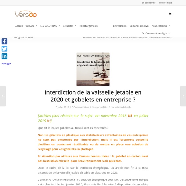 Interdiction de la vaisselle jetable en 2020 et gobelets en entreprise ? - Versoo