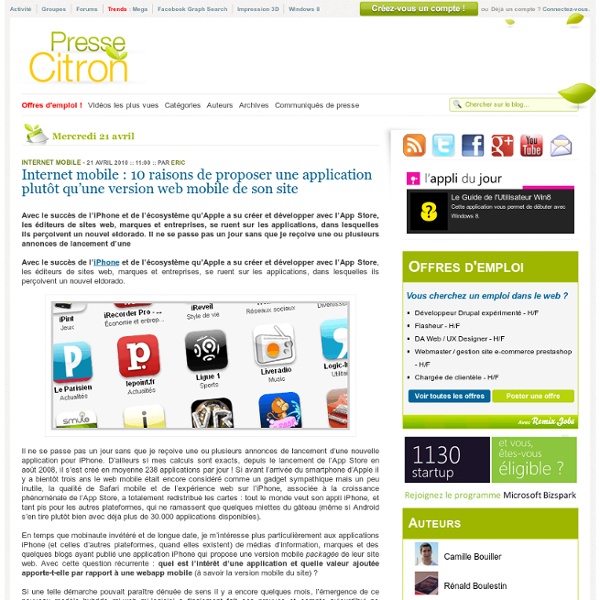 Internet mobile : 10 raisons de proposer une application plutôt qu'une version web mobile de son site