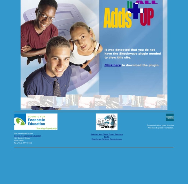 ItAllAddsUp - Personal Finance for Teens who want to get a head start on their financial future. Play online games and simulations to learn about credit management, buying a car, paying for college, budgeting, saving and investing.