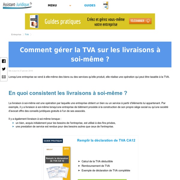 Comment gérer la TVA sur les livraisons à soi-même ? - Assistance juridique entreprise gratuite