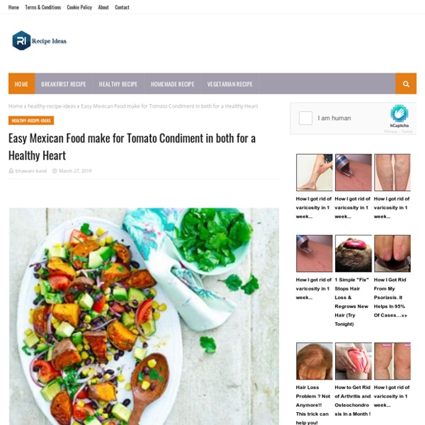 Easy Mexican Food make for Tomato Condiment in both for a Healthy Heart
