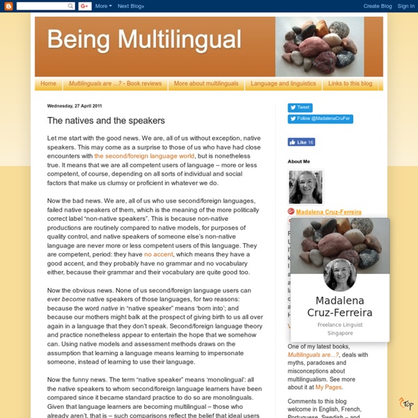 Being Multilingual: The natives and the speakers