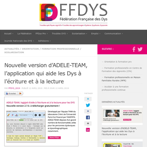 Nouvelle version d'ADELE-TEAM, l'application qui aide les Dys à l’écriture et à la lecture