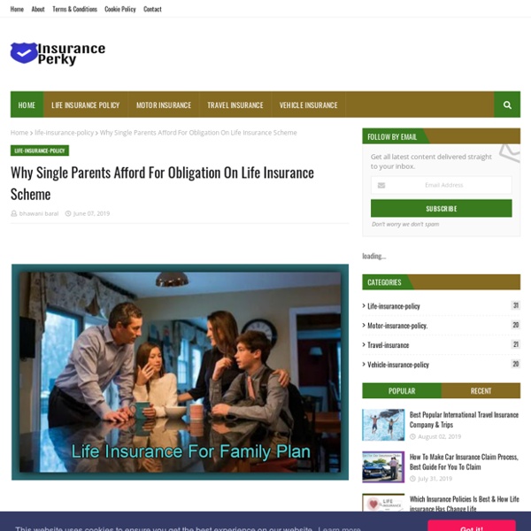Why Single Parents Afford For Obligation On Life Insurance Scheme