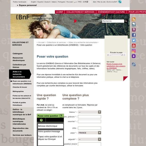 SINDBAD - BNF (Service d' INformation Des Bibliothécaires A Distance) fournit gratuitement des références de documents sur tous les sujets et des informations factuelles (éléments biographiques, faits, chiffres, dates).