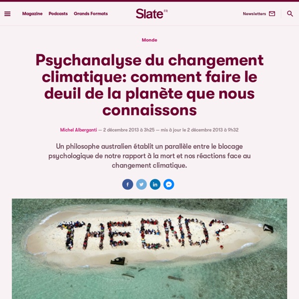 Psychanalyse du changement climatique: comment faire le deuil de la planète que nous connaissons