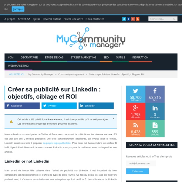 Créer sa publicité sur Linkedin : objectifs, ciblage et ROI