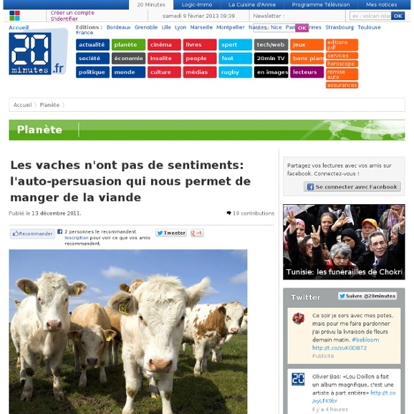 Les vaches n'ont pas de sentiments: l'auto-persuasion qui nous permet de manger de la viande