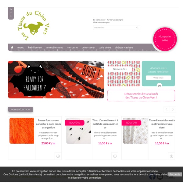 Tissus en ligne - Les Tissus du Chien Vert T.G.F. S.A.