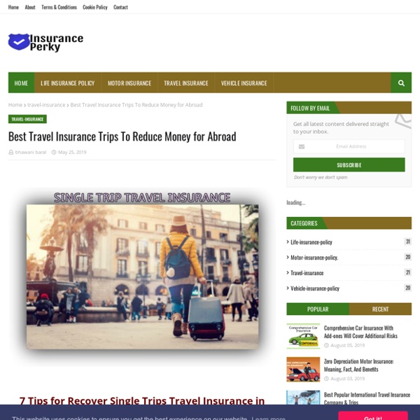 Best Travel Insurance Trips To Reduce Money for Abroad