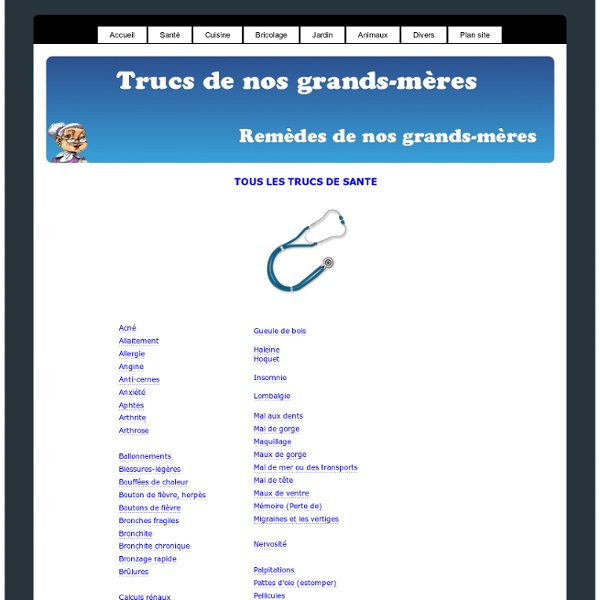 Trucs de santé - Trucs de nos grands-mères