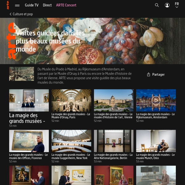 Visites guidées dans les plus beaux musées du monde - Culture et pop