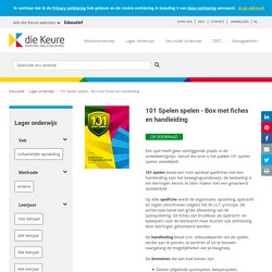101 Spelen spelen. Spelen in het bewegingsonderwijs (box met fiches en handleiding).