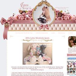 2014 Lolita Wardrobe Goals