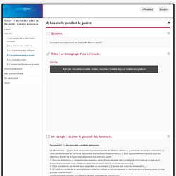 Le génocide arménien (massacres de la population).