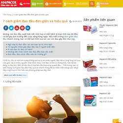 7 cách giảm đau đầu đơn giản và hiệu quả - Hapacol