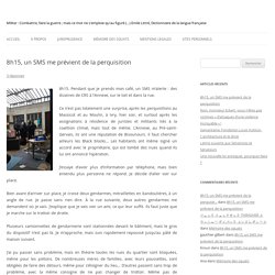 8h15, un SMS me prévient de la perquisition