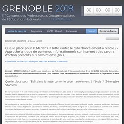 [APDEN] - 11eme CONGRÉ des profs docs - place de L'EMI dans la lutte contre le cyberharcèlement à l'école
