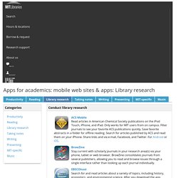 Library research - Apps for academics: mobile web sites & apps - LibGuides at MIT Libraries