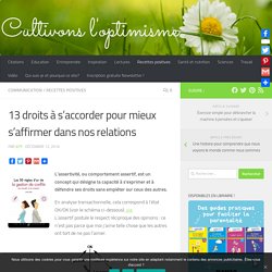 13 droits à s'accorder pour mieux s'affirmer dans nos relations