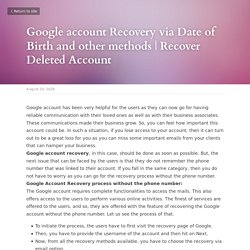 Google account Recovery via Date of Birth and other methods