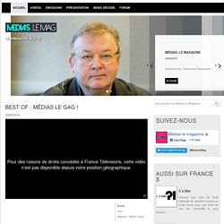 Médias le Magazine : tout sur l'émission, news et vidéos en replay