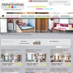 Achat Mobil Home neuf IRM et Rapid'Home