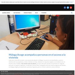Málaga Acoge acompaña a personas en el acceso a la vivienda - Málaga Acoge