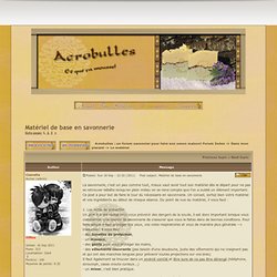 Acrobulles : un forum savonnier pour faire son savon maison!