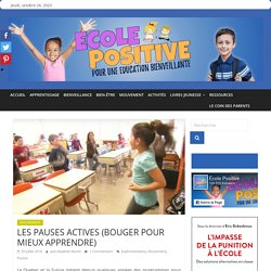 LES PAUSES ACTIVES (BOUGER POUR MIEUX APPRENDRE) - Ecole Positive