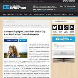Activism Is Paying Off As Another Canadian City Bans Fluoride From Their Drinking Water
