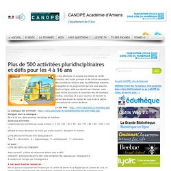 Plus de 500 activitées pluridisciplinaires et défis pour les 4 à 16 ans