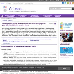 Liberté de conscience, liberté d'expression : outils pédagogiques pour réfléchir et débattre avec les élèves