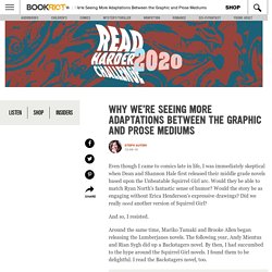Why We're Seeing More Adaptations Between the Graphic and Prose Mediums